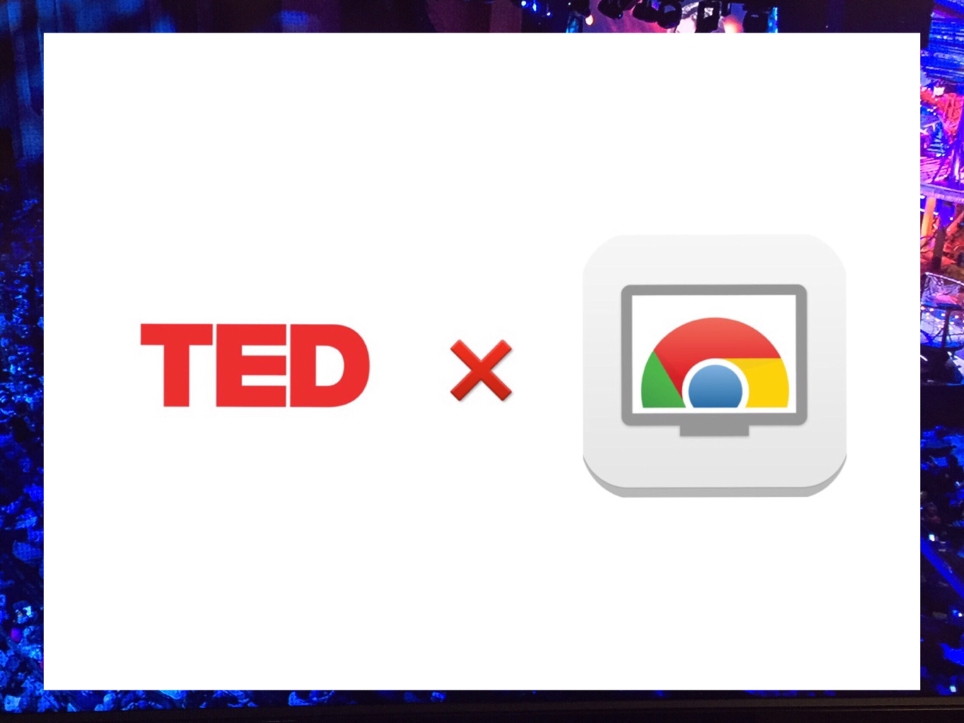 chromecast and ted